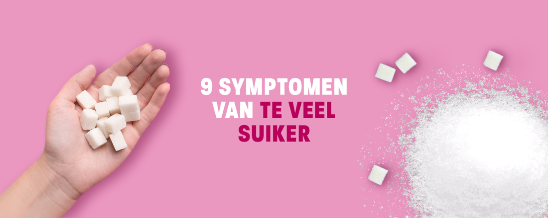 Te veel suiker: deze 9 symptomen moet je kennen